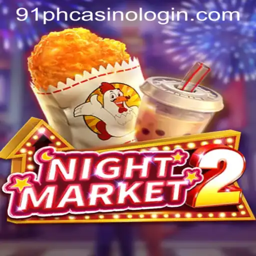 Discover NightMarket2: The Thrilling Gaming Experience with 91PH CASINO LOGIN