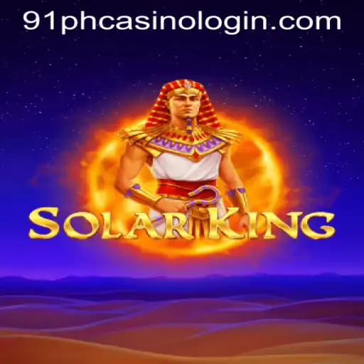 Exploring SolarKing: A Comprehensive Guide to the Game and 91PH CASINO LOGIN